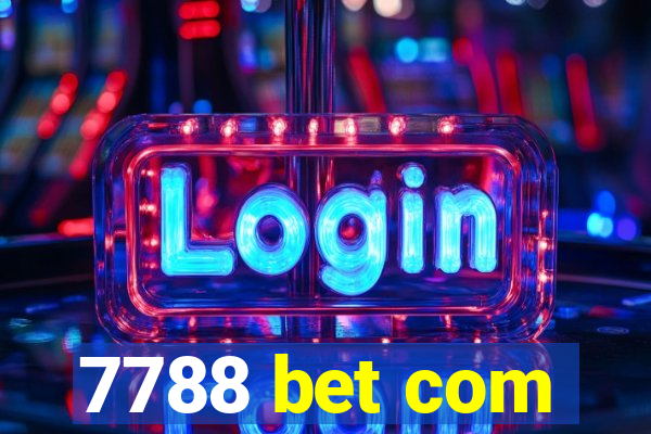 7788 bet com